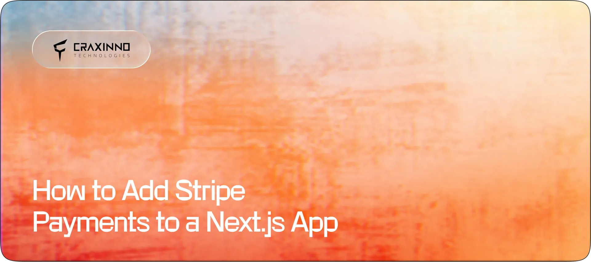 How to Add Stripe Payments to a Next.js App